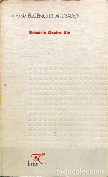 Libros: ANDRADE. (Eug&eacute;nio de) - MEM&Oacute;RIA DOUTRO RIO. - Foto 1