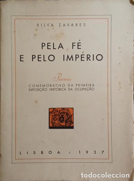 Libros: SILVA TAVARES. (Jo&atilde;o da) - PELA F&Eacute; E PELO IMP&Eacute;RIO. - Foto 1
