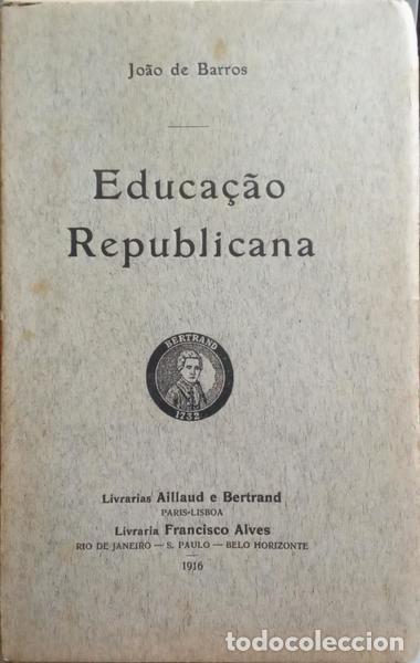 Libros: BARROS. (Jo&atilde;o de) - EDUCA&Ccedil;&Atilde;O REPUBLICANA. - Foto 1