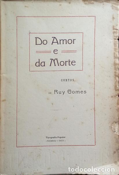 Libros: GOMES. (Rui) - DO AMOR E DA MORTE. - Foto 1