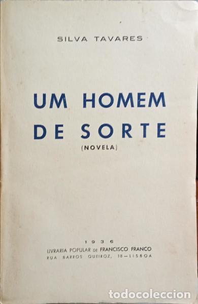 Libros: SILVA TAVARES. (Jo&atilde;o da) - UM HOMEM DE SORTE. - Foto 1