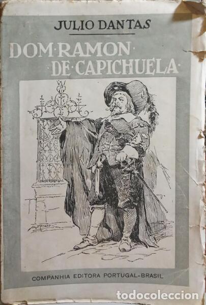 Libros: DANTAS. (J&uacute;lio) - DON RAMON DE CAPICHUELA. [3.&ordf; EDI&Ccedil;&Atilde;O] - Foto 1
