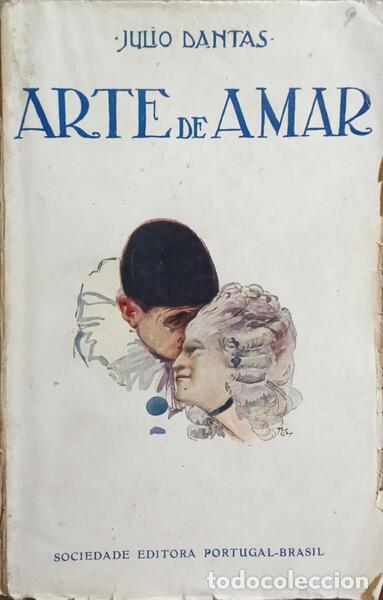 Libros: DANTAS. (J&uacute;lio) - ARTE DE AMAR. [3.&ordf; EDI&Ccedil;&Atilde;O] - Foto 1