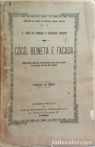 Libros: C&Acirc;MARA. (D. Jo&atilde;o da) e Gervasio Lobato. - C&Oacute;C&Oacute;, REINETA E FACADA. - Foto 1