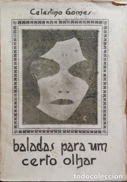 Libros: GOMES. (Celestino) - BALADAS PARA UM CERTO OLHAR. - Foto 1