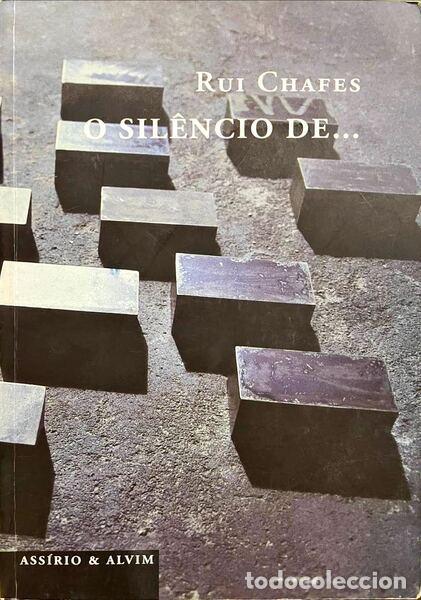 Libros: CHAFES. (Rui) - O SIL&Ecirc;NCIO DE... - Foto 1