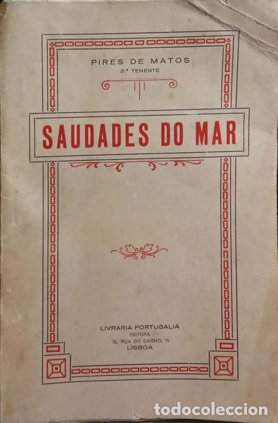 Libros: PIRES DE MATOS. - SAUDADES DO MAR. - Foto 1