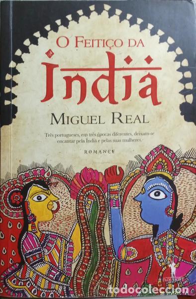 Libros: REAL. (Miguel) - O FEITI&Ccedil;O DA &Iacute;NDIA. - Foto 1