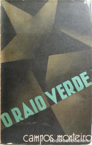 Libros: CAMPOS MONTEIRO. (Ab&iacute;lio Adriano de) - O RAIO VERDE. [1.&ordm; MILHAR] - Foto 1