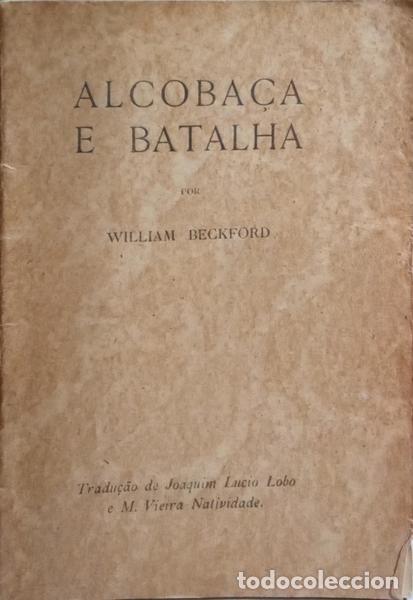 Libros: BECKFORD. (William Thomas) - ALCOBA&Ccedil;A E BATALHA. - Foto 1