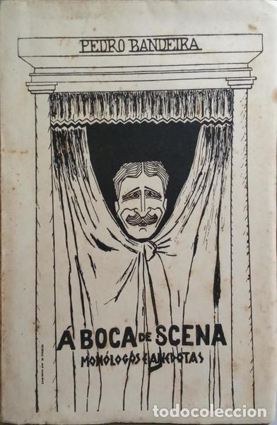 Libros: BANDEIRA. (Pedro) - &Aacute; B&Ocirc;CA DE SC&Ecirc;NA. - Foto 1