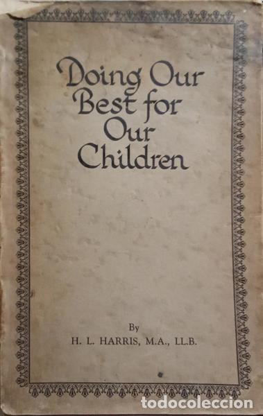 Libros: HARRIS. (H. L.) - DOING OUR BEST FOR OUR CHILDREN. - Foto 1