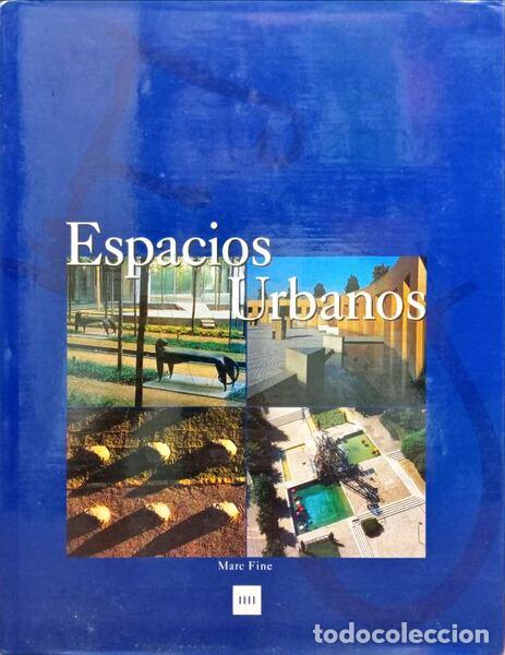 Libros: FINE. (Marc) - ESPACIOS URBANOS. - Foto 1