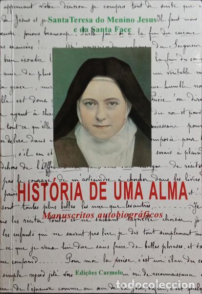 Libros: SANTA TERESA DO MENINO JESUS E DA SANTA FACE. - HIST&Oacute;RIA DE UMA ALMA. [2.&ordf; EDI&Ccedil;&Atilde;O]