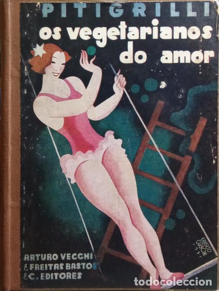 Libros: PITIGRILLI. - OS VEGETARIANOS DO AMOR. [2.&ordf; EDI&Ccedil;&Atilde;O] - Foto 1