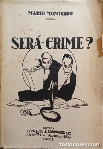 Libros: MONTEIRO. (M&aacute;rio) - SER&Aacute; CRIME? - Foto 1