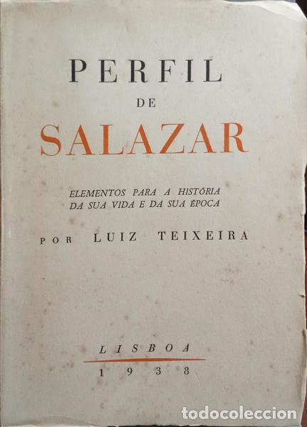 Libros: TEIXEIRA. (Lu&iacute;s) - PERFIL DE SALAZAR. [DEDICAT&Oacute;RIA] - Foto 1