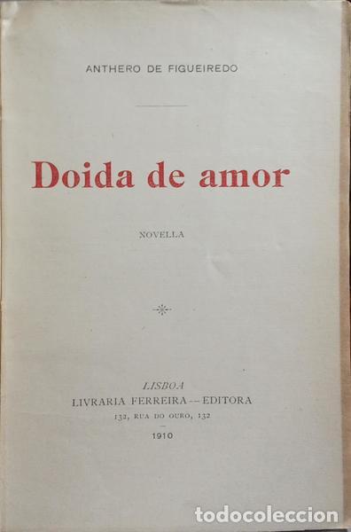 Libros: FIGUEIREDO. (Antero de) - DOIDA DE AMOR. - Foto 2