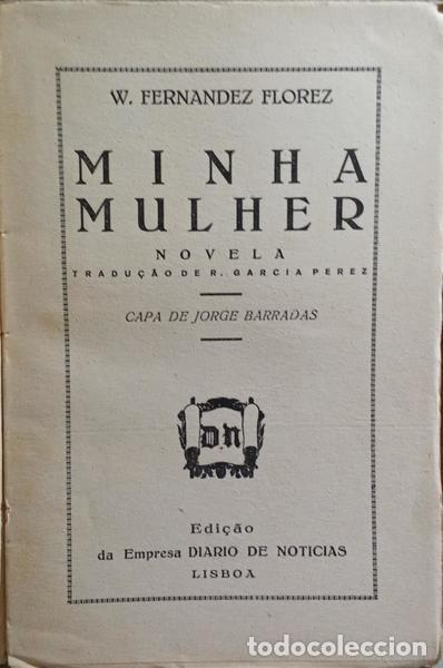 Libros: FERNANDEZ FLOREZ. (Wenceslao) - MINHA MULHER. [DEDICAT&Oacute;RIA] - Foto 2
