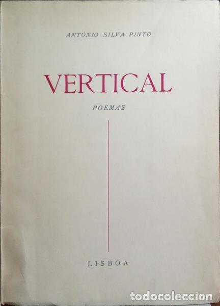 Libros: SILVA PINTO. (Ant&oacute;nio) - VERTICAL, POEMAS. - Foto 1