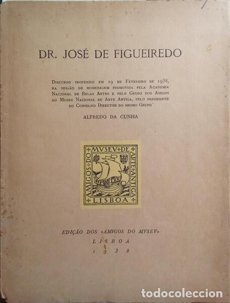 Libros: CUNHA. (Alfredo da) - DR. JOS&Eacute; DE FIGUEIREDO. - Foto 1
