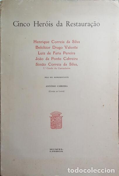 Libros: CABREIRA. (Ant&oacute;nio) - CINCO HER&Oacute;IS DA RESTAURA&Ccedil;&Atilde;O. - Foto 1