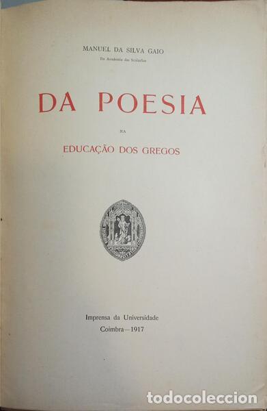 Libros: SILVA GAIO. (Manuel da) - DA POESIA NA EDUCA&Ccedil;&Atilde;O DOS GREGOS. - Foto 2