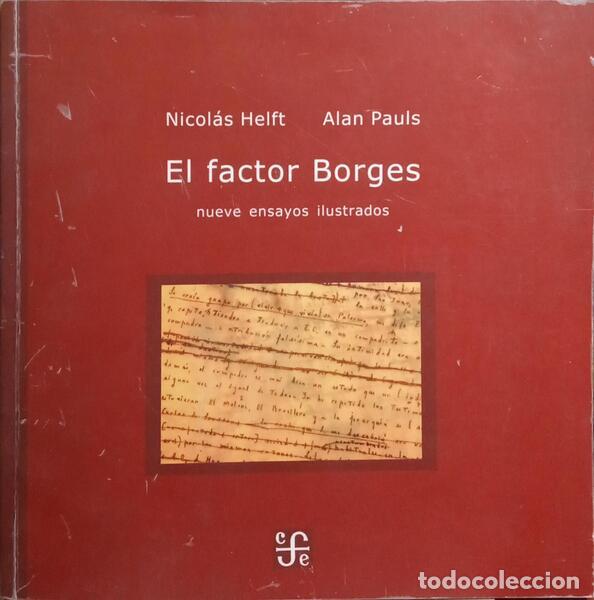 Libros: HELFT. (Nicol&aacute;s) e Alan Pauls. - EL FACTOR BORGES. - Foto 1