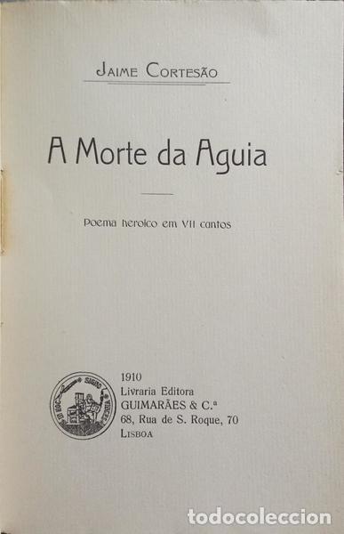 Libros: CORTES&Atilde;O. (Jaime) - A MORTE DA AGUIA. - Foto 2