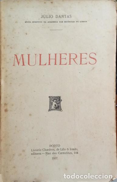 Libros: DANTAS. (J&uacute;lio) - MULHERES. [DEDICAT&Oacute;RIA] - Foto 1
