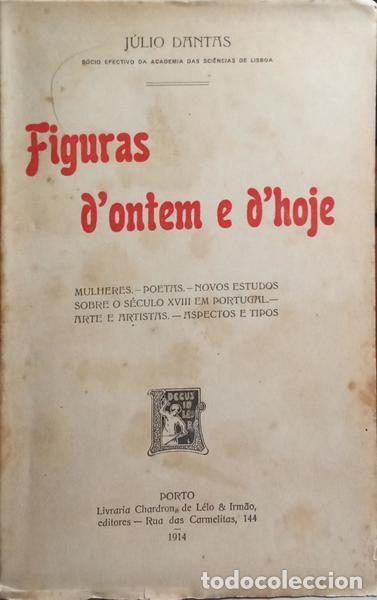 Libros: DANTAS. (J&uacute;lio) - FIGURAS DE ONTEM E DE HOJE. [1.&ordf; EDI&Ccedil;&Atilde;O] - Foto 1
