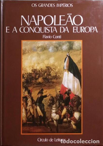 Libros: CONTI. (Flavio) - NAPOLE&Atilde;O E A CONQUISTA DA EUROPA. - Foto 1