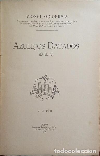 Libros: CORREIA. (Verg&iacute;lio) - AZULEJOS DATADOS. [2.&ordf; EDI&Ccedil;&Atilde;O] - Foto 2