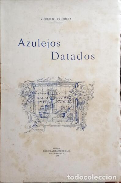 Libros: CORREIA. (Verg&iacute;lio) - AZULEJOS DATADOS. [2.&ordf; EDI&Ccedil;&Atilde;O] - Foto 1