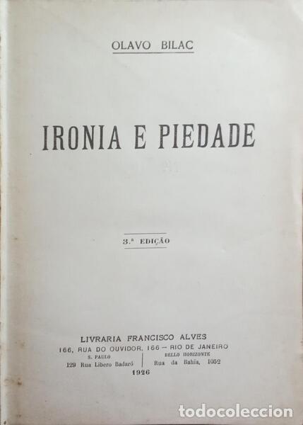 Libros: BILAC. (Olavo) - IRONIA E PIEDADE. - Foto 2