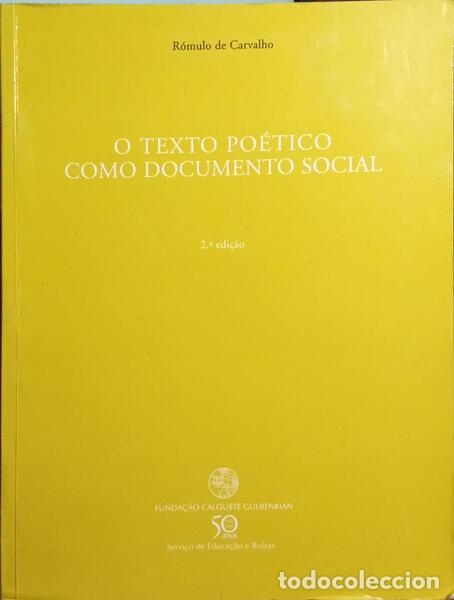 Libros: CARVALHO. (R&oacute;mulo de) - O TEXTO PO&Eacute;TICO COMO DOCUMENTO SOCIAL. [2.&ordf; EDI&Ccedil;&Atilde;O] - Foto 1
