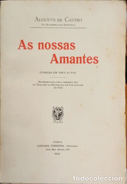 Libros: CASTRO. (Augusto de) - AS NOSSAS AMANTES. - Foto 1