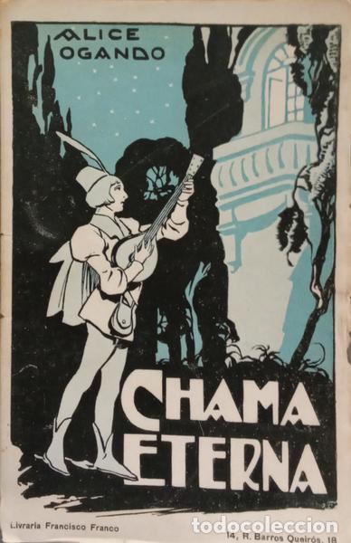 Libros: OGANDO. (Alice) - CHAMA ETERNA. [DED. AUTOR] - Foto 1
