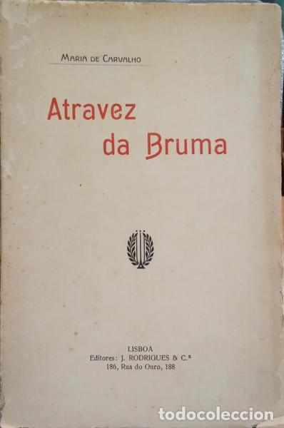 Libros: CARVALHO. (Maria de) - ATRAVEZ DA BRUMA. - Foto 1