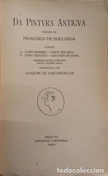 Libros: HOLLANDA. (Francisco de) - DA PINTVRA ANTIGVA. - Foto 2