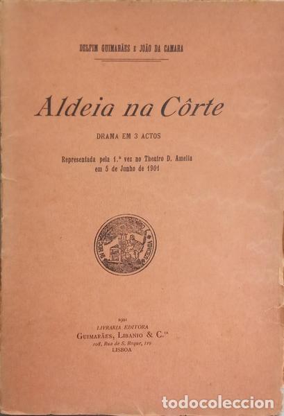 Libros: GUIMAR&Atilde;ES. (Delfim) e Jo&atilde;o da Camara. - ALDEIA NA C&Ocirc;RTE. - Foto 1