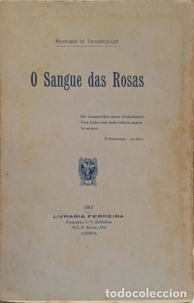 Libros: VASCONCELOS. (Henrique de) - O SANGUE DAS ROSAS. [DED. AUTOR] - Foto 1