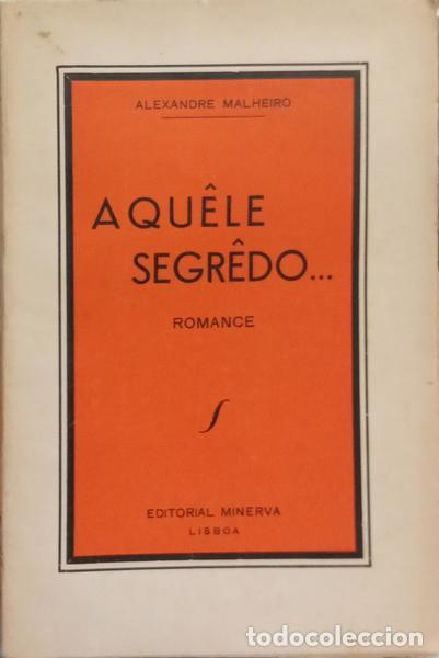 Libros: MALHEIRO. (Alexandre) - AQU&Ecirc;LE SEGR&Ecirc;DO... - Foto 1