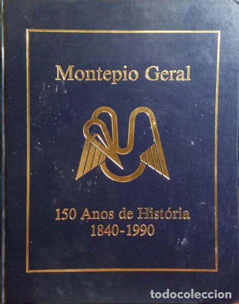 B&uuml;cher: ROSENDO. (Vasco) - MONTEPIO GERAL, 150 ANOS DE HIST&Oacute;RIA 1840-1990.