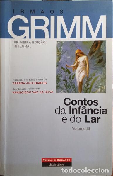 Libros: GRIMM. (Jacob Karl e Wilhelm Karl, Irm&atilde;os) - CONTOS DA INF&Acirc;NCIA E DO LAR.