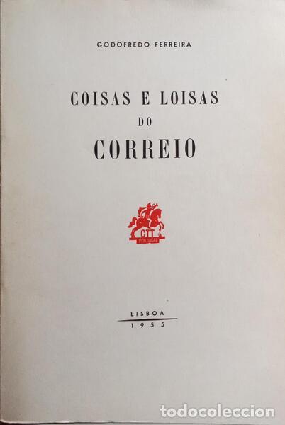 Libros: FERREIRA. (Godofredo) - COISAS E LOISAS DO CORREIO. - Foto 1