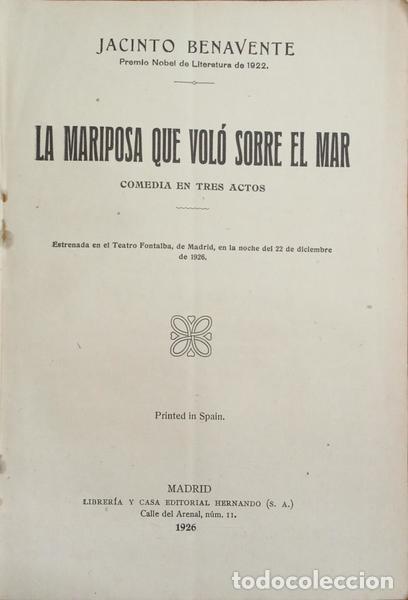 Libros: BENAVENTE. (Jacinto) - LA MARIPOSA QUE VOL&Oacute; SOBRE EL MAR - Foto 2