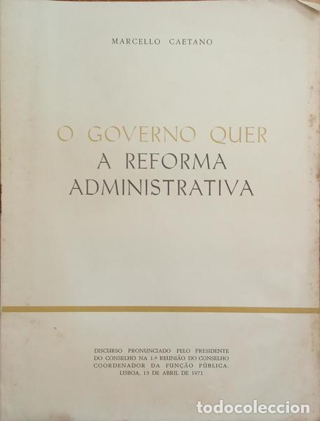 Libros: CAETANO. (Marcelo) - O GOVERNO QUER A REFORMA ADMINISTRATIVA. - Foto 1