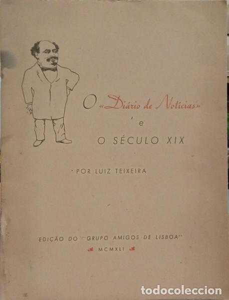 Libros: TEIXEIRA. (Lu&iacute;s) - O DI&Aacute;RIO DE NOT&Iacute;CIAS E O S&Eacute;CULO XIX. - Foto 1