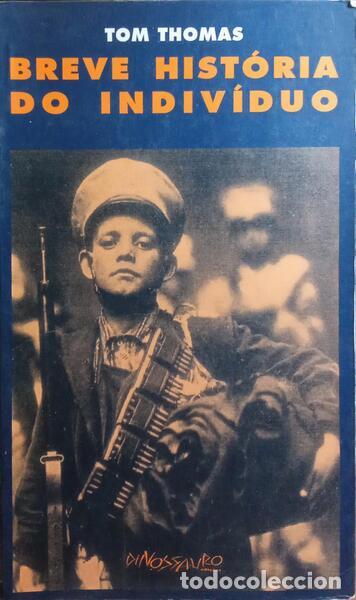 Libros: THOMAS. (Tom) - BREVE HIST&Oacute;RIA DO INDIV&Iacute;DUO. - Foto 1